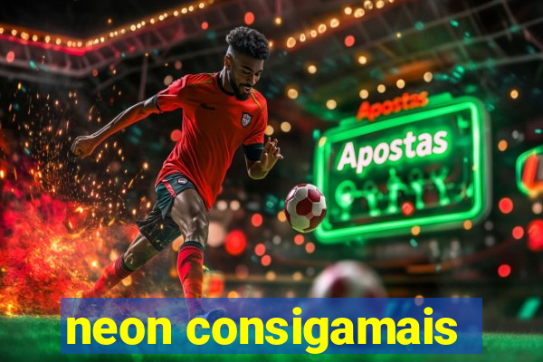 neon consigamais