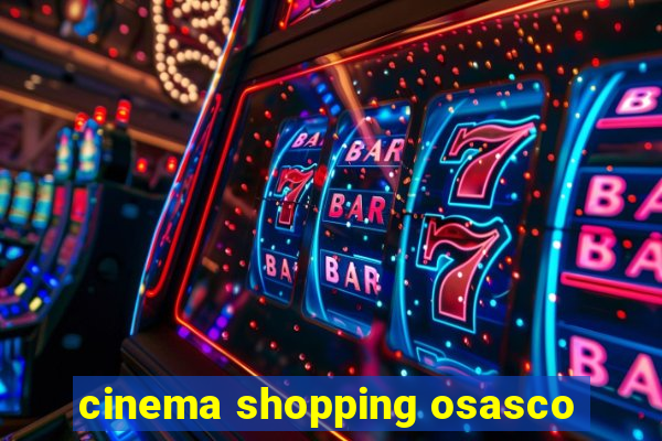 cinema shopping osasco