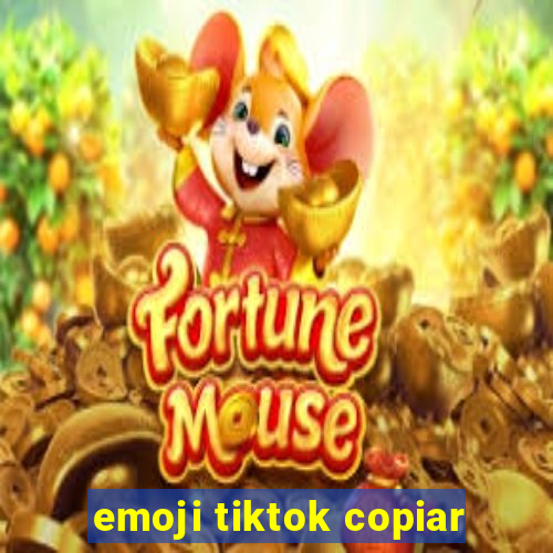 emoji tiktok copiar