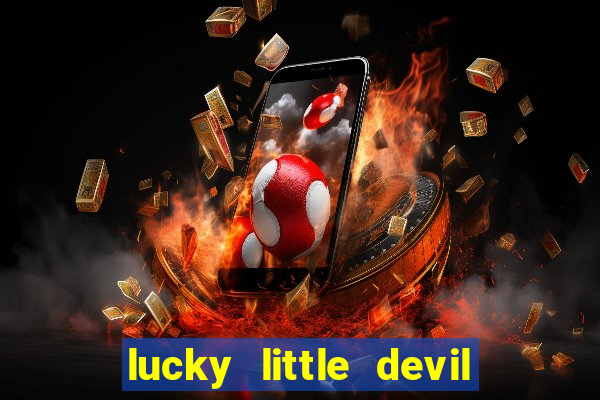 lucky little devil slot free play