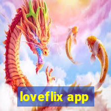 loveflix app