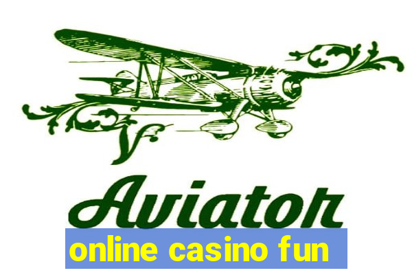 online casino fun