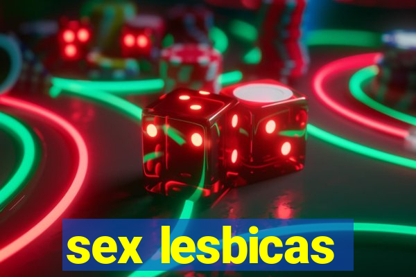 sex lesbicas