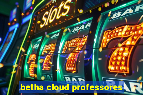 betha cloud professores