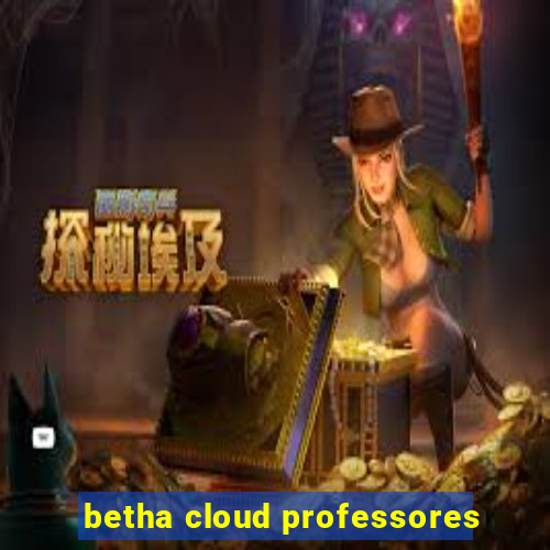 betha cloud professores