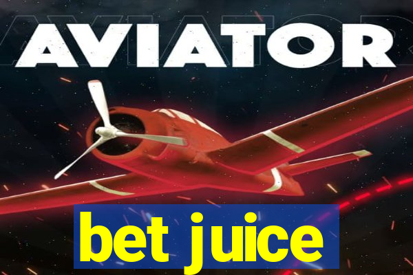 bet juice