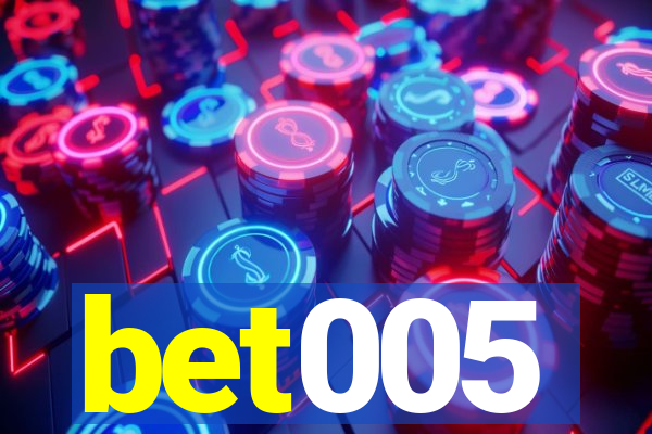 bet005