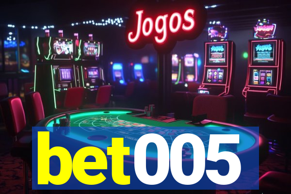 bet005