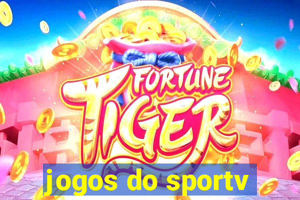 jogos do sportv