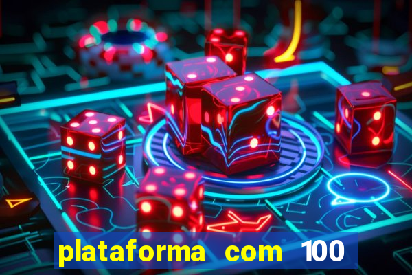 plataforma com 100 de bonus