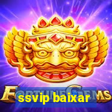 ssvip baixar