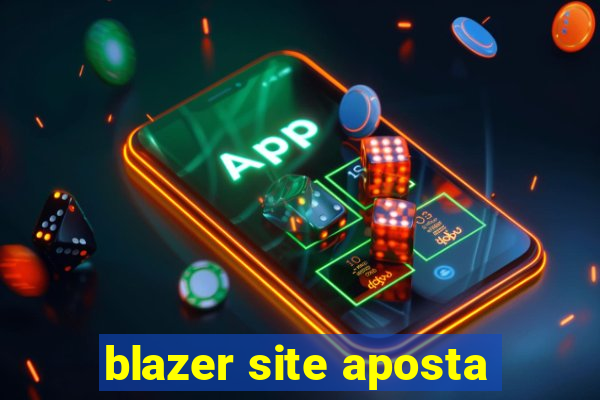 blazer site aposta