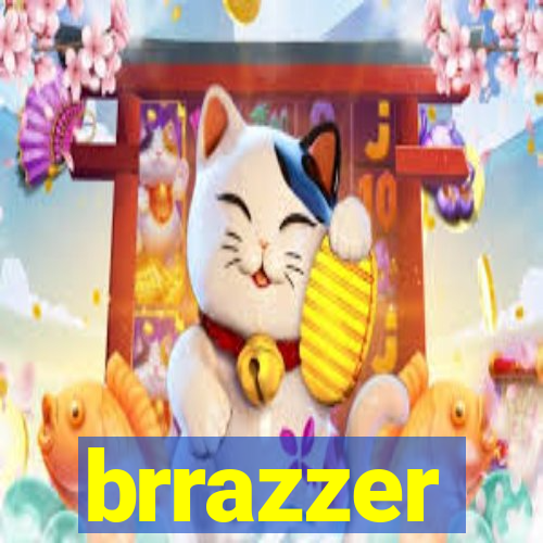 brrazzer