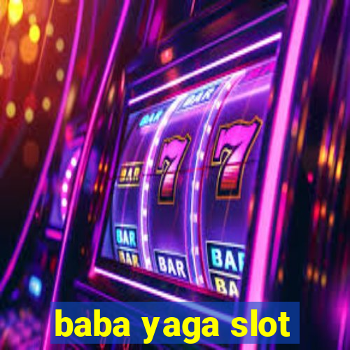 baba yaga slot