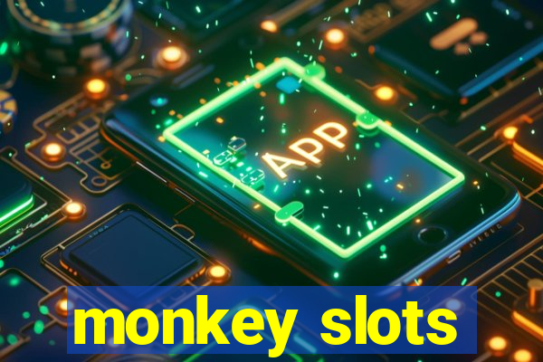 monkey slots