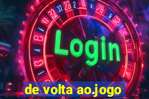 de volta ao.jogo