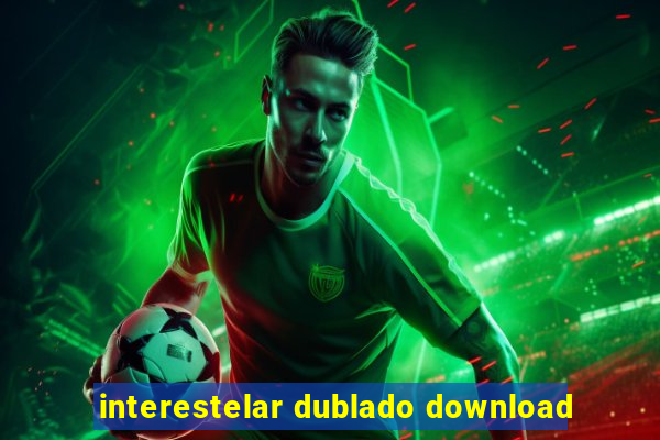 interestelar dublado download