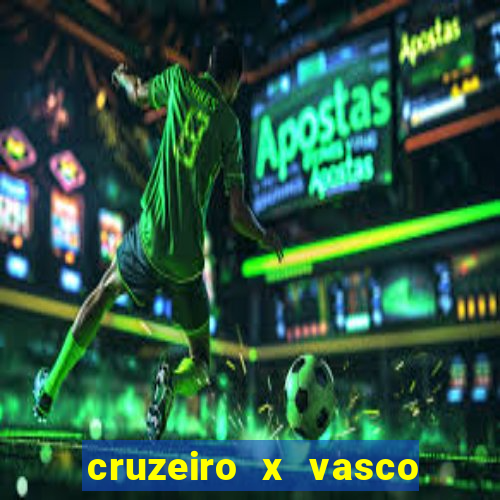 cruzeiro x vasco da gama palpites