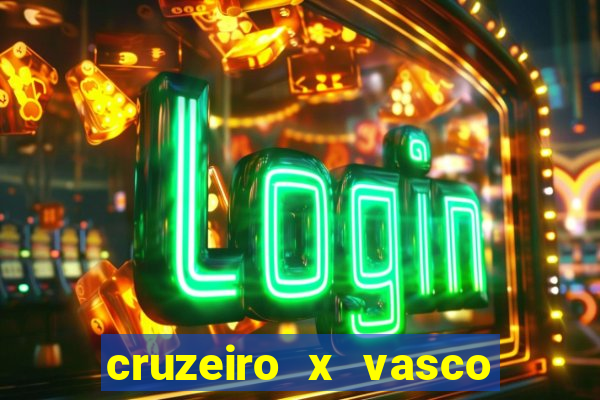 cruzeiro x vasco da gama palpites