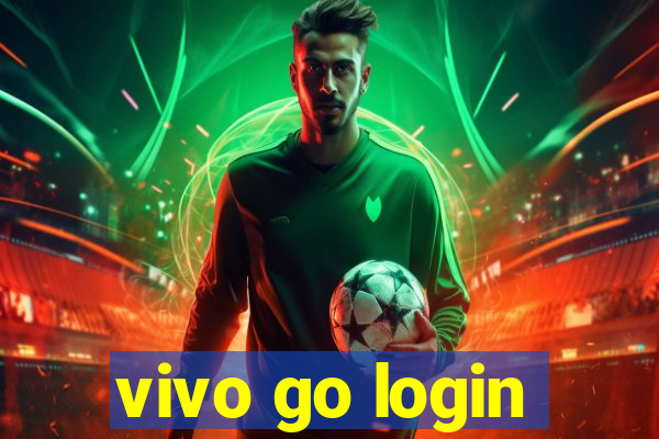 vivo go login