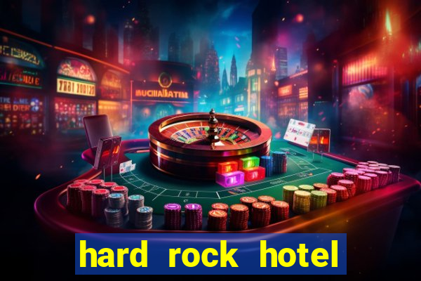 hard rock hotel hollywood casino