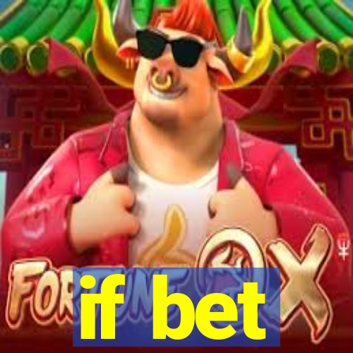 if bet