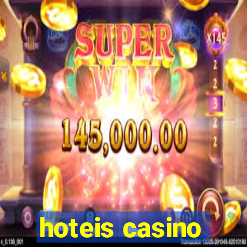 hoteis casino