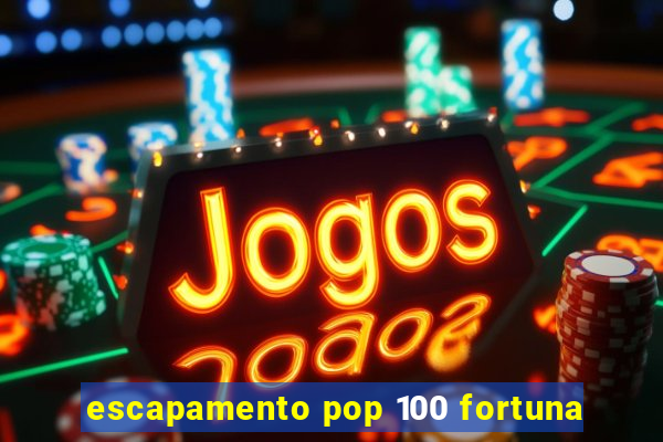 escapamento pop 100 fortuna