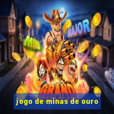 jogo de minas de ouro