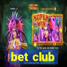 bet club