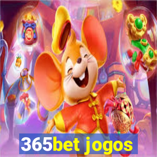 365bet jogos