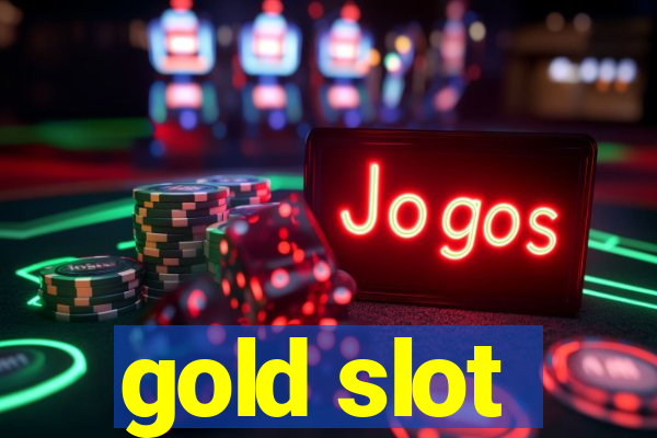 gold slot