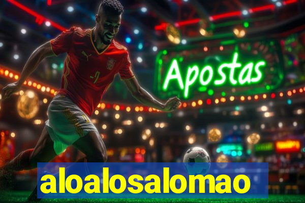 aloalosalomao