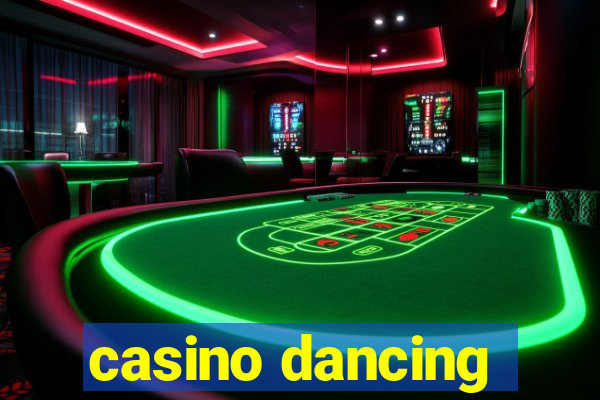 casino dancing