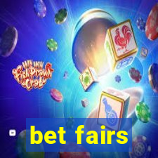 bet fairs