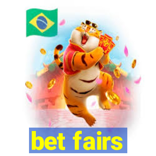 bet fairs