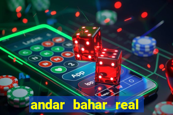 andar bahar real cash money