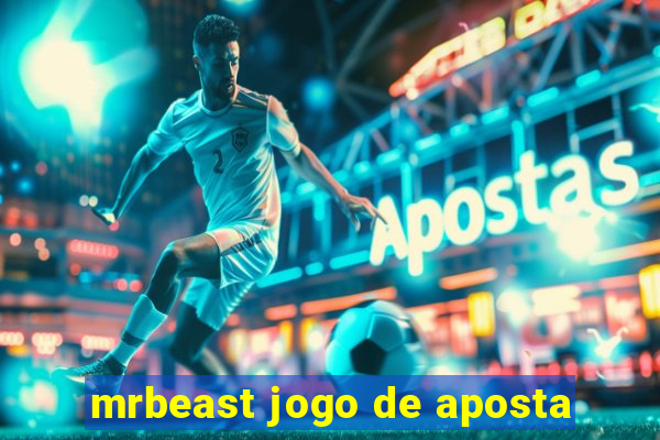 mrbeast jogo de aposta