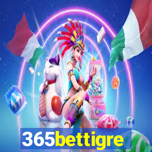 365bettigre