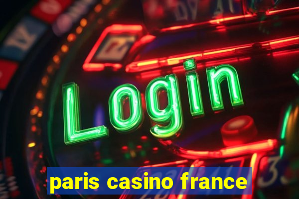 paris casino france