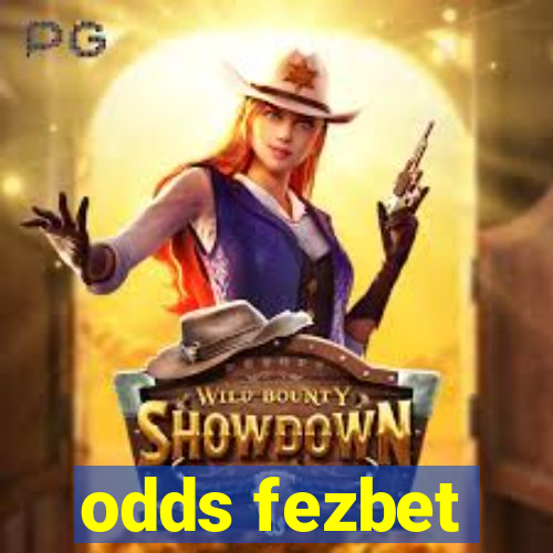 odds fezbet