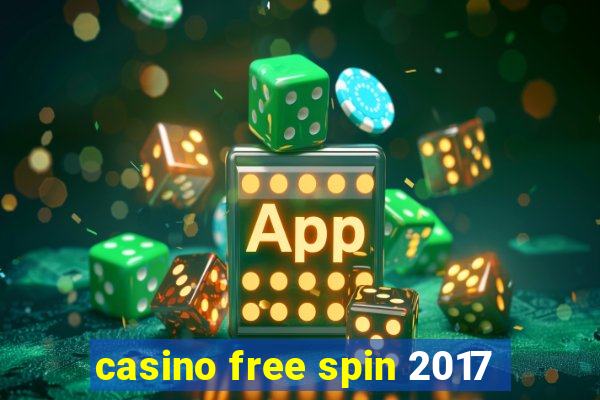 casino free spin 2017