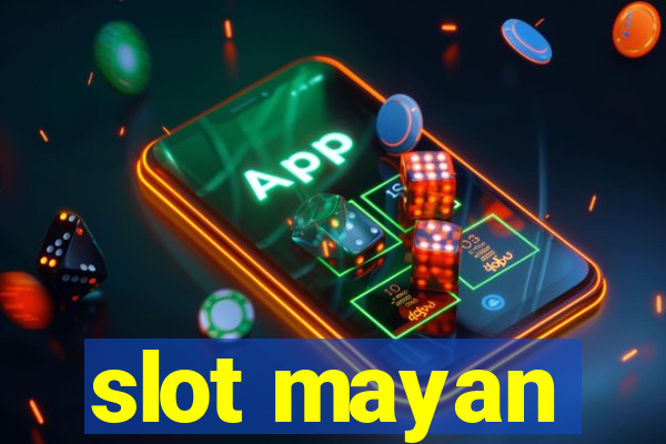 slot mayan