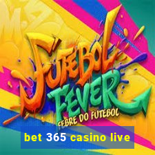 bet 365 casino live