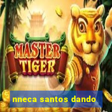 nneca santos dando