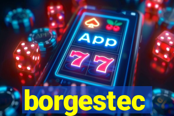 borgestec