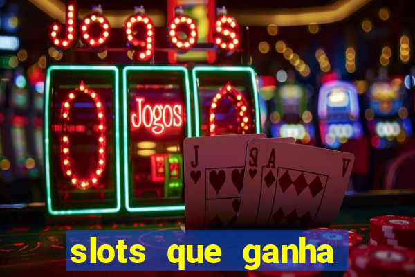 slots que ganha bonus no cadastro