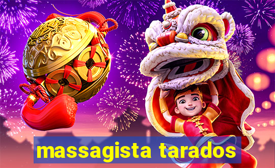 massagista tarados