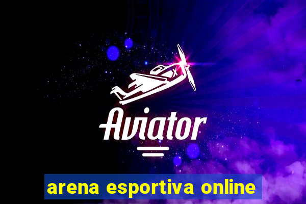 arena esportiva online