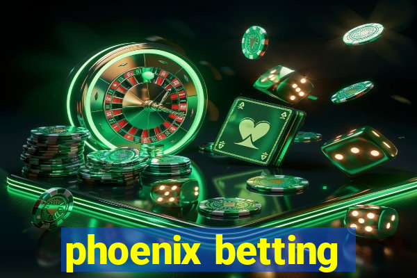 phoenix betting